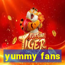 yummy fans